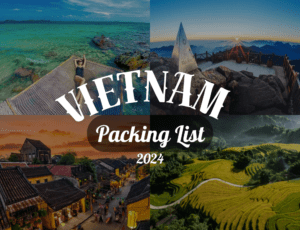 The Ultimate Vietnam Packing List: Essentials for Your Southeast Asia Trip