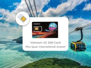 Phu Quoc SIM Card: Stay Connected with Easy, Affordable Options