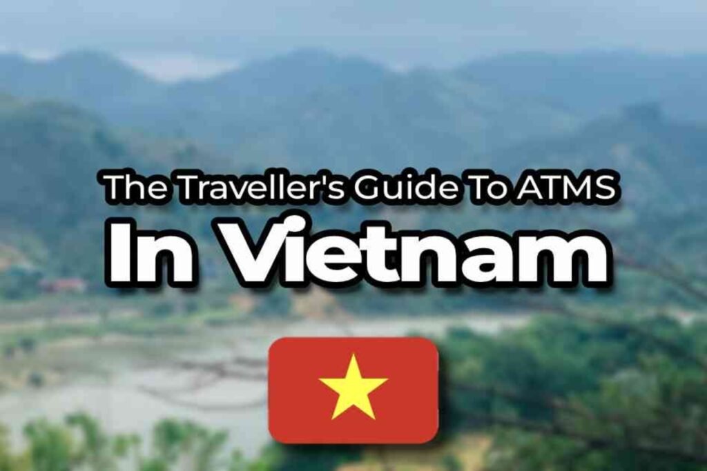 Vietnam Debit Card Guide: Using Your Card Safely and Efficiently