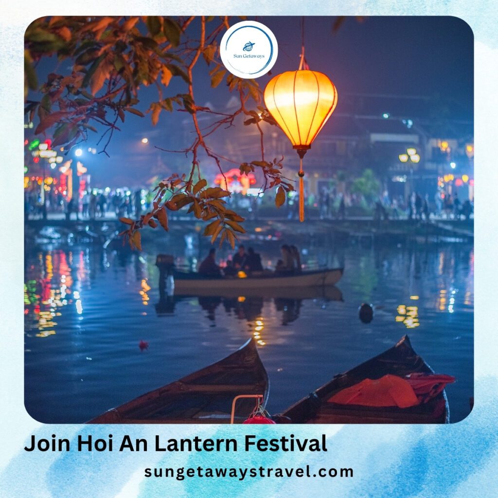 Join Hoi An Lantern Festival