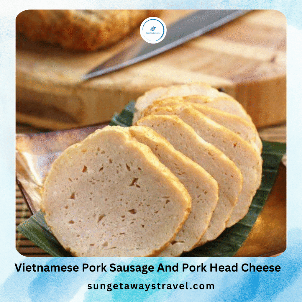 Vietnamese Pork Sausage And Pork Head Cheese