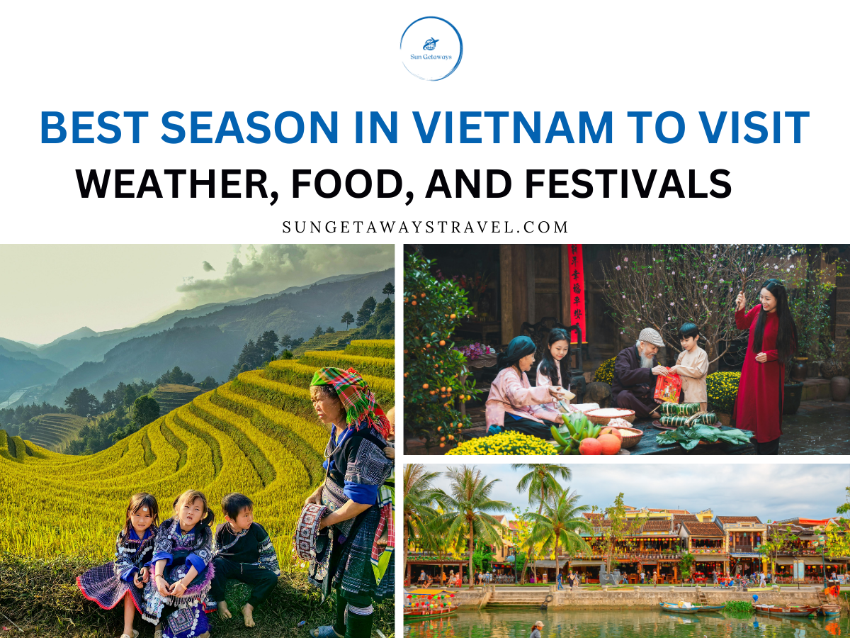 Best Season in Vietnam to Visit: Weather, Food, and Festivals