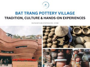 Bat Trang Pottery Village: Tradition, Culture & Hands-on Experiences