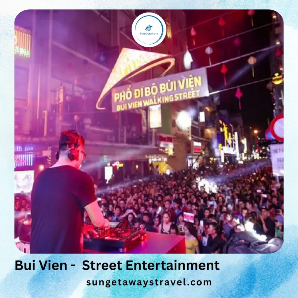 Bui Vien - Street Entertainment