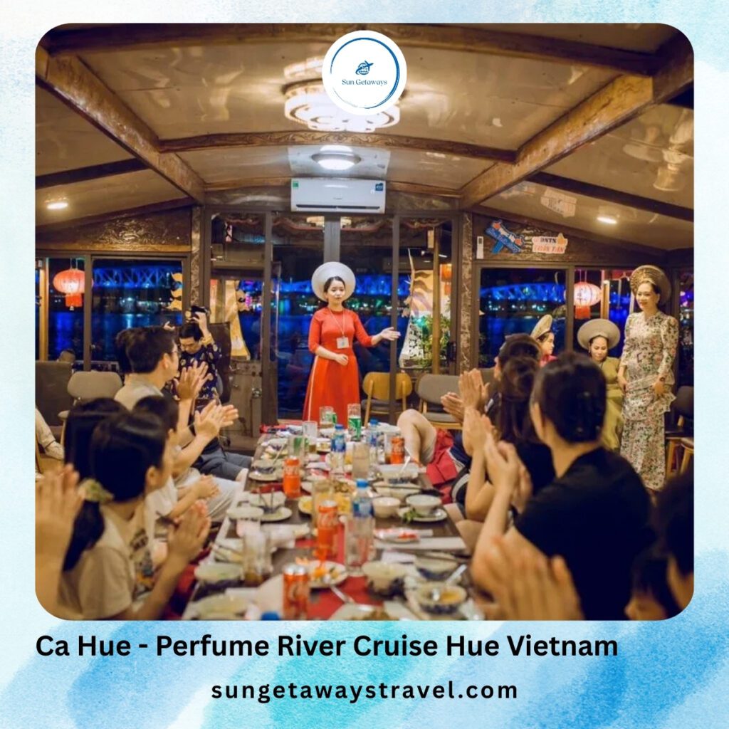 Ca Hue - Perfume River Cruise Hue Vietnam