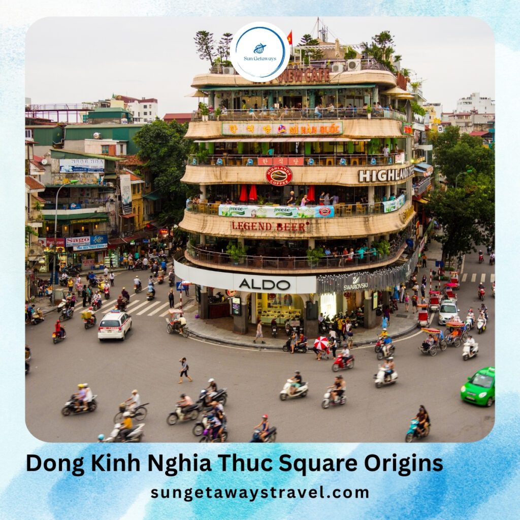 Dong Kinh Nghia Thuc Square Origins