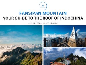 Fansipan Mountain the Roof of Indochina
