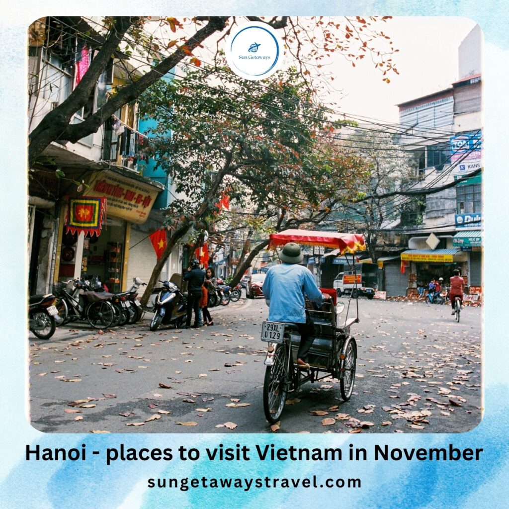 Hanoi - places to visit Vietnam in November