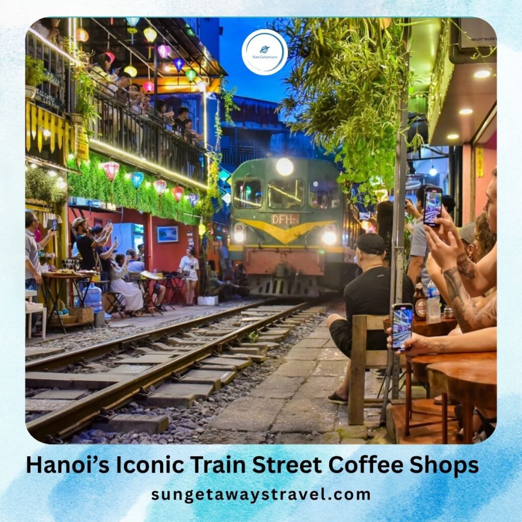 Hanoi’s iconic Train Street coffee shops