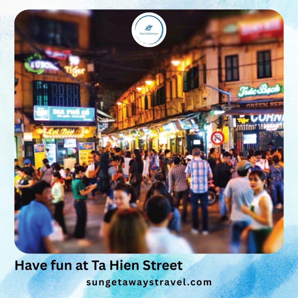 Have fun at Ta Hien Street