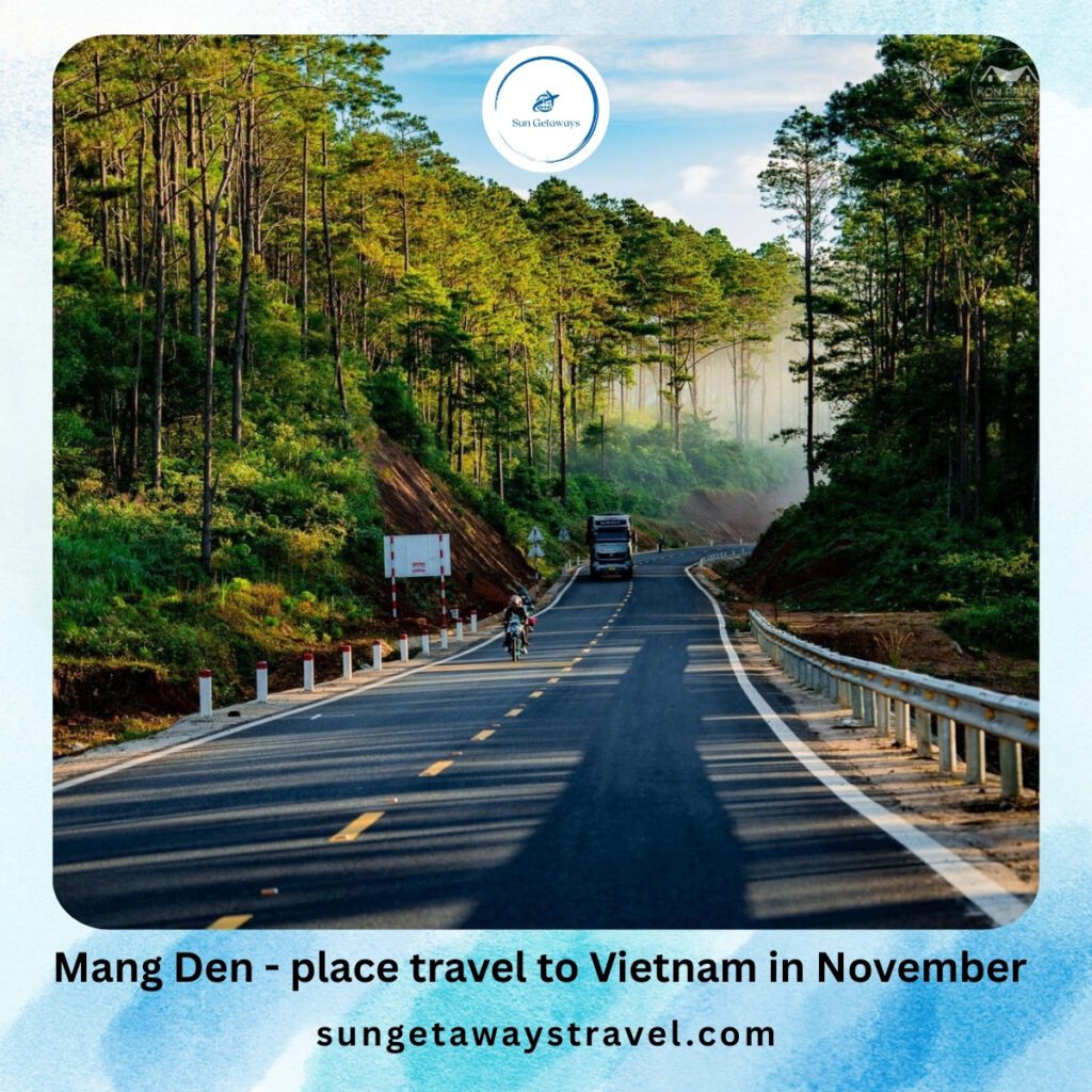 Mang Den - place travel to Vietnam in November