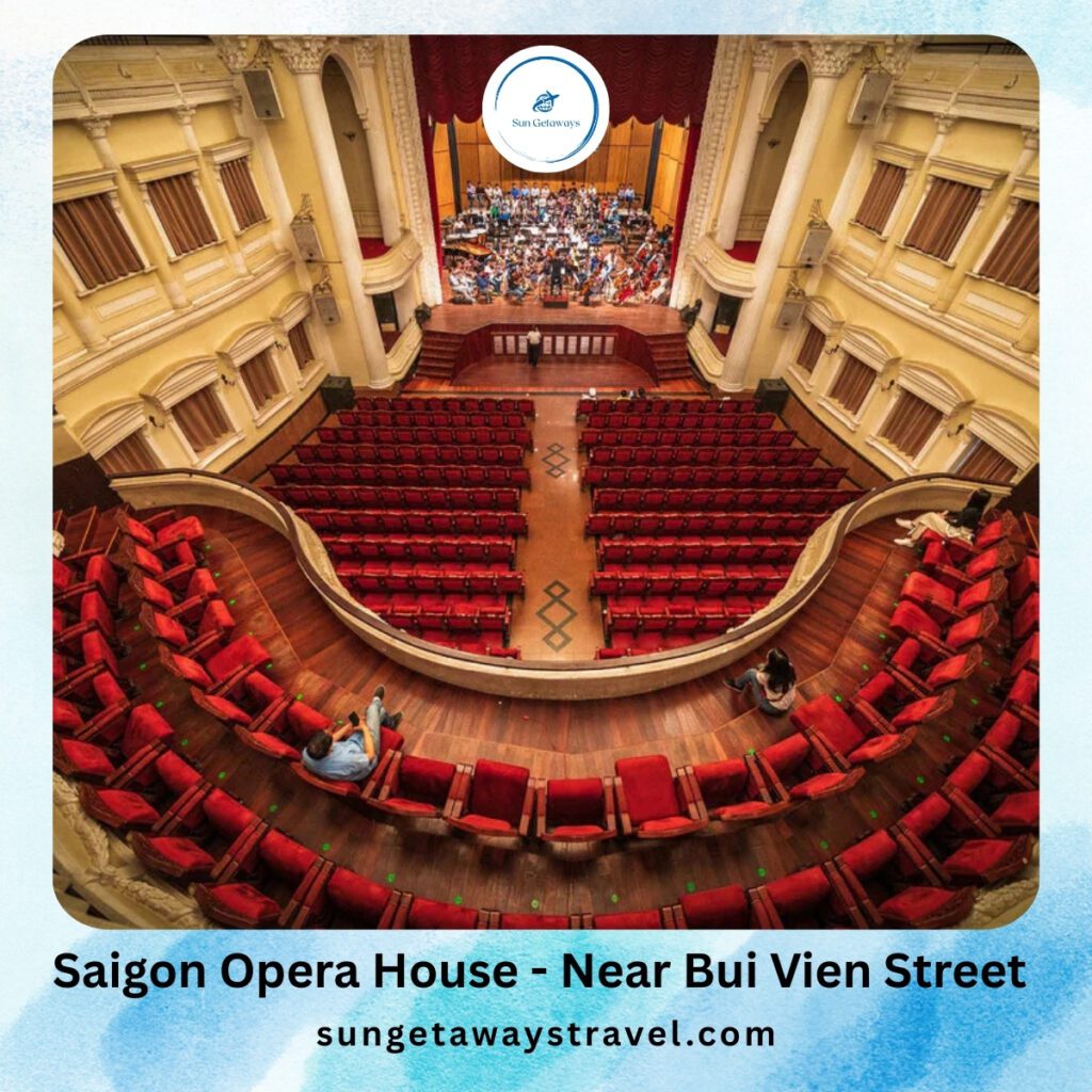 Saigon Opera House - Near Bui Vien Street
