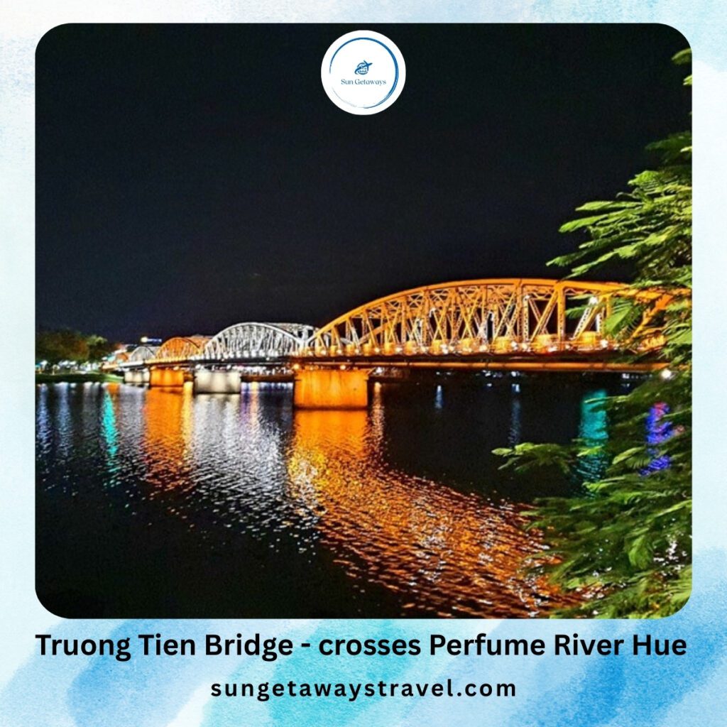 Truong Tien Bridge - crosses Perfume River Hue