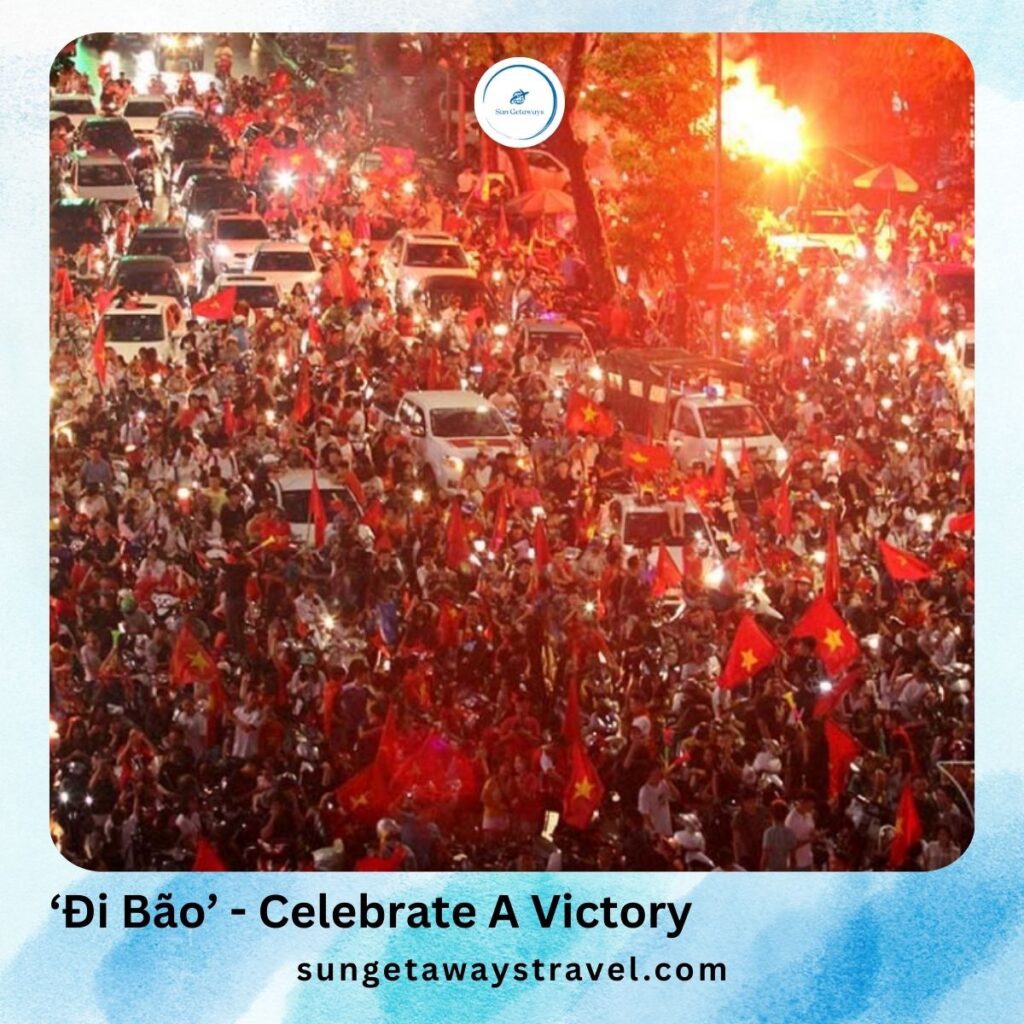 ‘Đi Bão’ - Celebrate A Victory