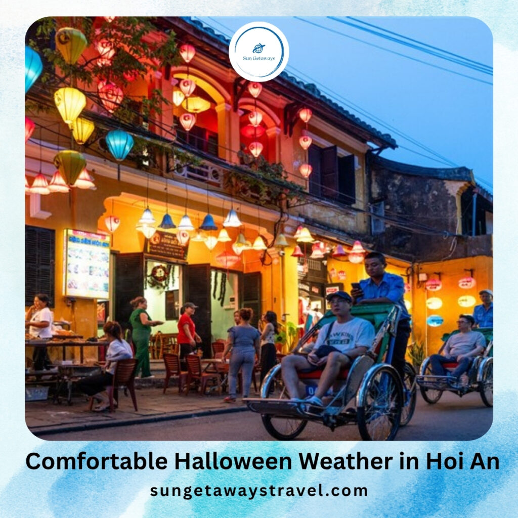 Comfortable Halloween Weather in Hoi An