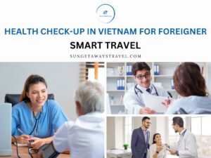 Health Check-Up in Vietnam for Foreigner – Smart Travel