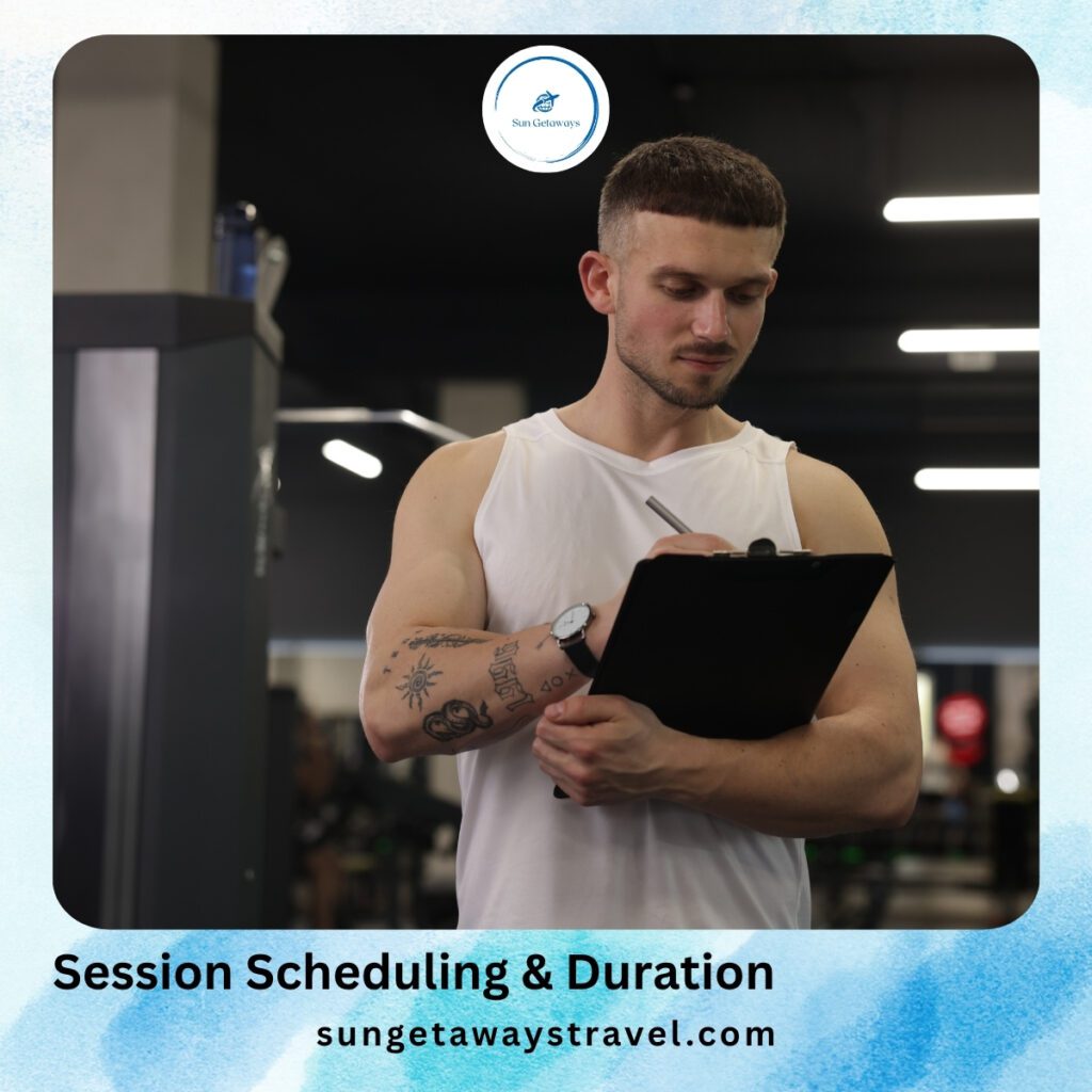 Session Scheduling & Duration