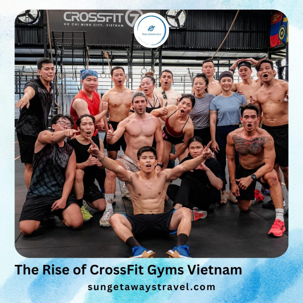 The Rise of CrossFit Gyms Vietnam