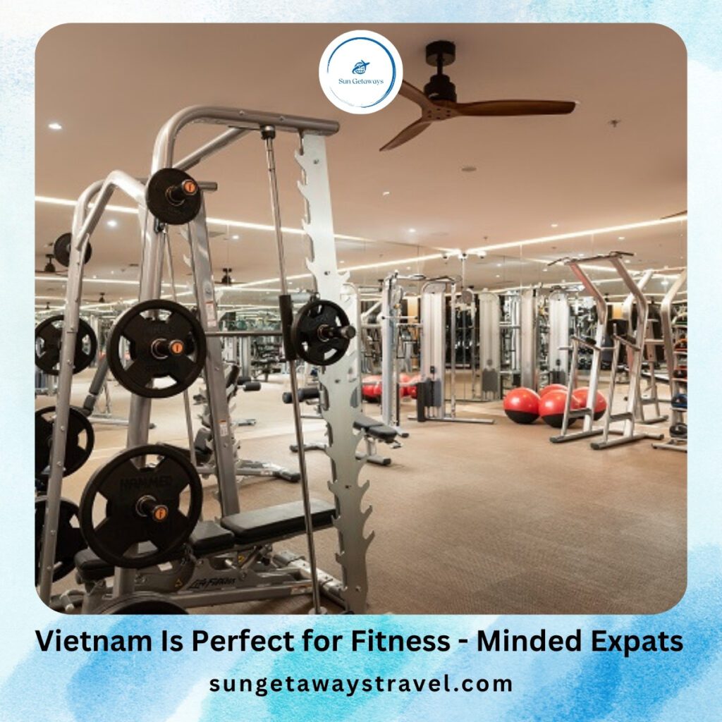 Vietnam Is Perfect for Fitness - Minded Expats