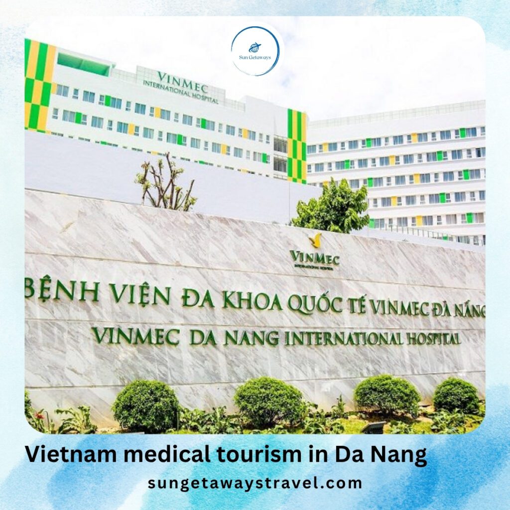 Vietnam medical tourism in Da Nang