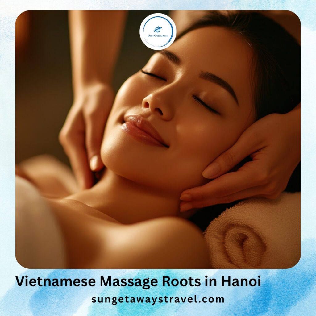 Vietnamese Massage Roots in Hanoi
