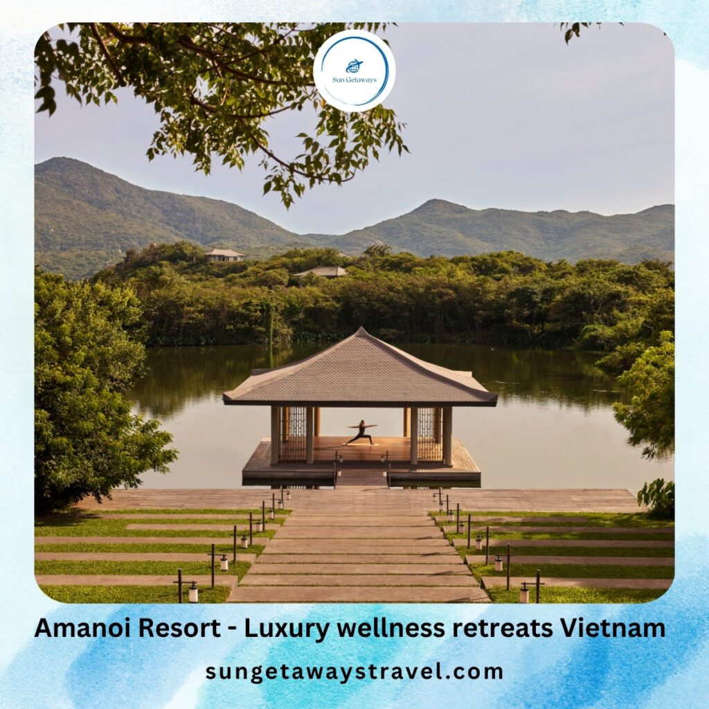 Amanoi Resort - Luxury wellness retreats Vietnam