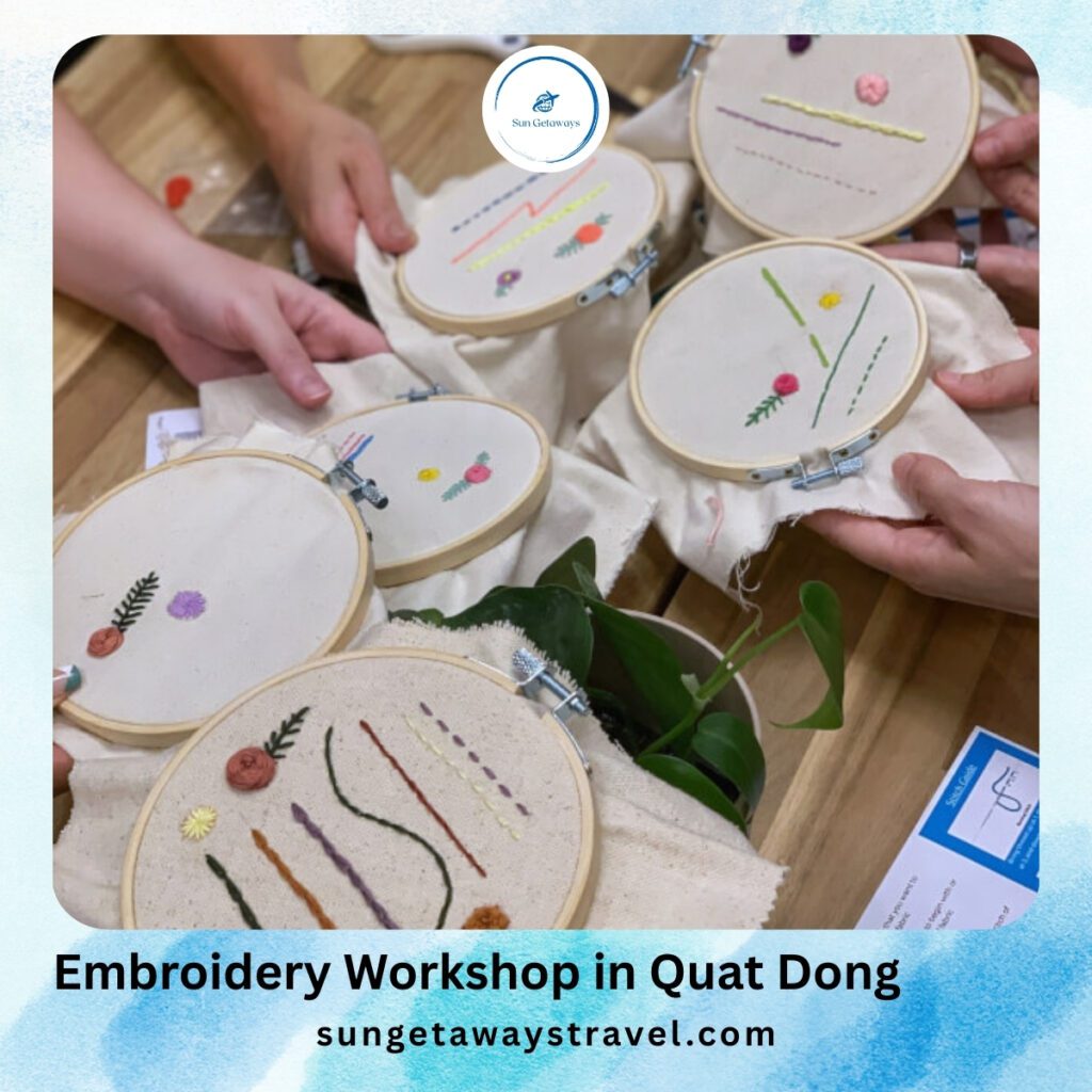 Embroidery Workshop in Quat Dong