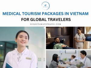 Medical Tourism Packages in Vietnam for Global Travelers