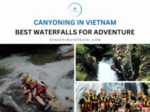 Canyoning in Vietnam Best Waterfalls for Adventure
