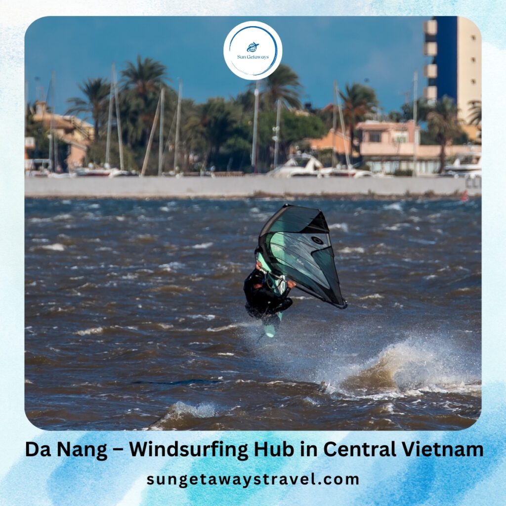 Da Nang – Friendly Windsurfing Hub in Central Vietnam
