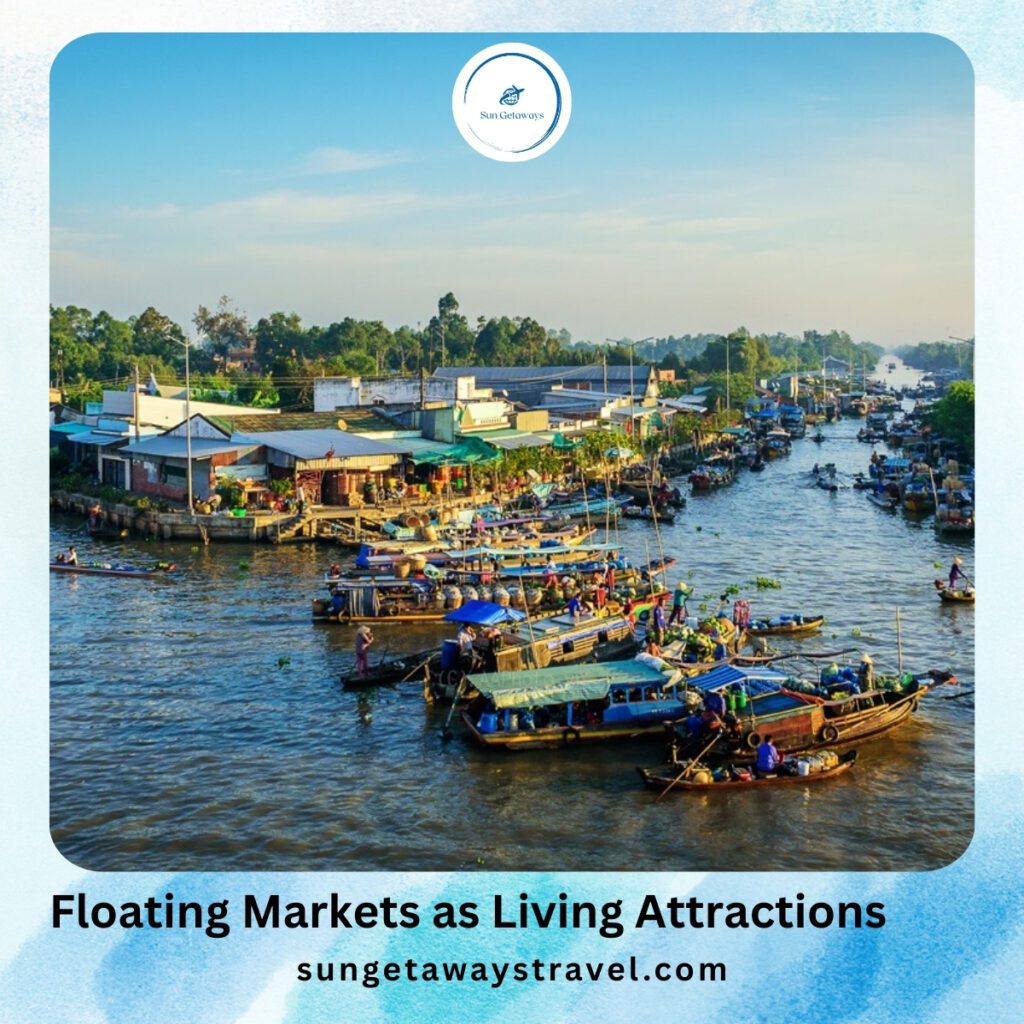 Floating Markets as Living Attractions