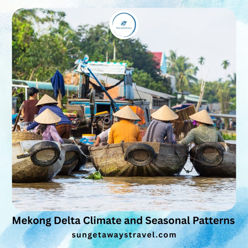 Mekong Delta Climate and Seasonal Patterns
