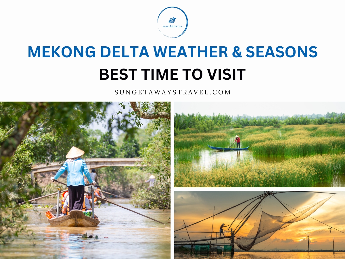 Mekong Delta Weather & Seasons Best Time to Visit