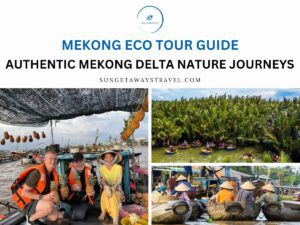 Mekong Eco Tour Guide Authentic Mekong Delta Nature Journeys