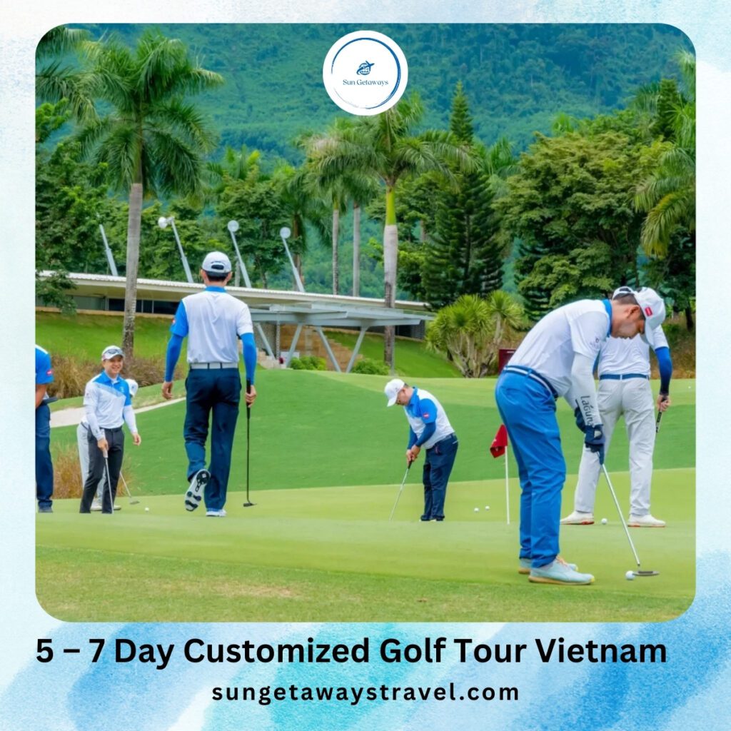 5 – 7 Day Customized Golf Tour Vietnam