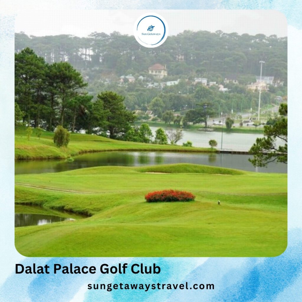 Dalat Palace Golf Club - tailor made golf holidays