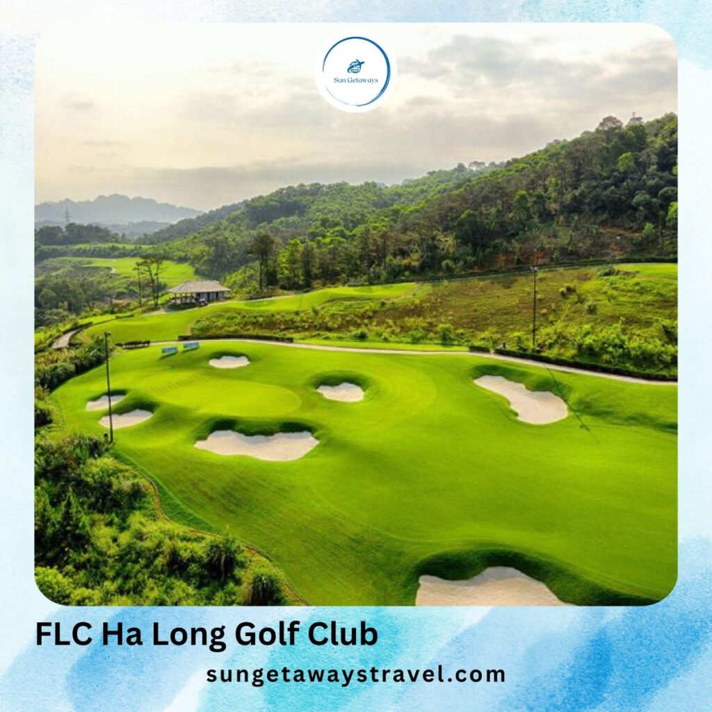 FLC Ha Long Golf Club - tailor made golf holidays