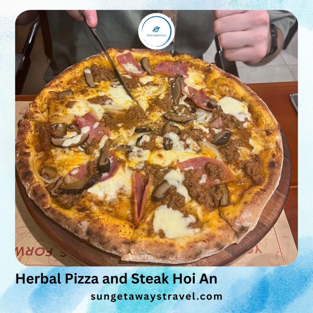 Herbal Pizza and Steak Hoi An