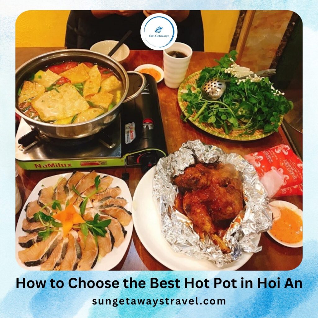 How to Choose the Best Hot Pot in Hoi An