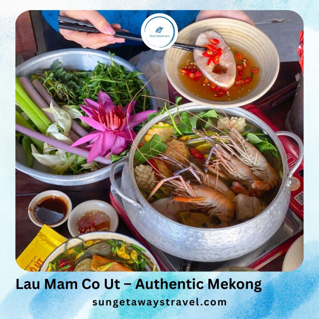 Lau Mam Co Ut – Authentic Mekong Fermented Hot Pot