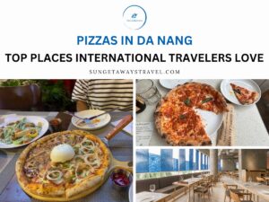 Pizzas in Da Nang Top Places International Travelers Love