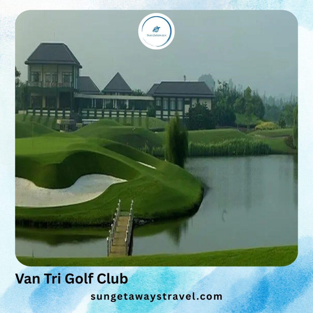 Van Tri Golf Club - Golf Courses in Northern Vietnam