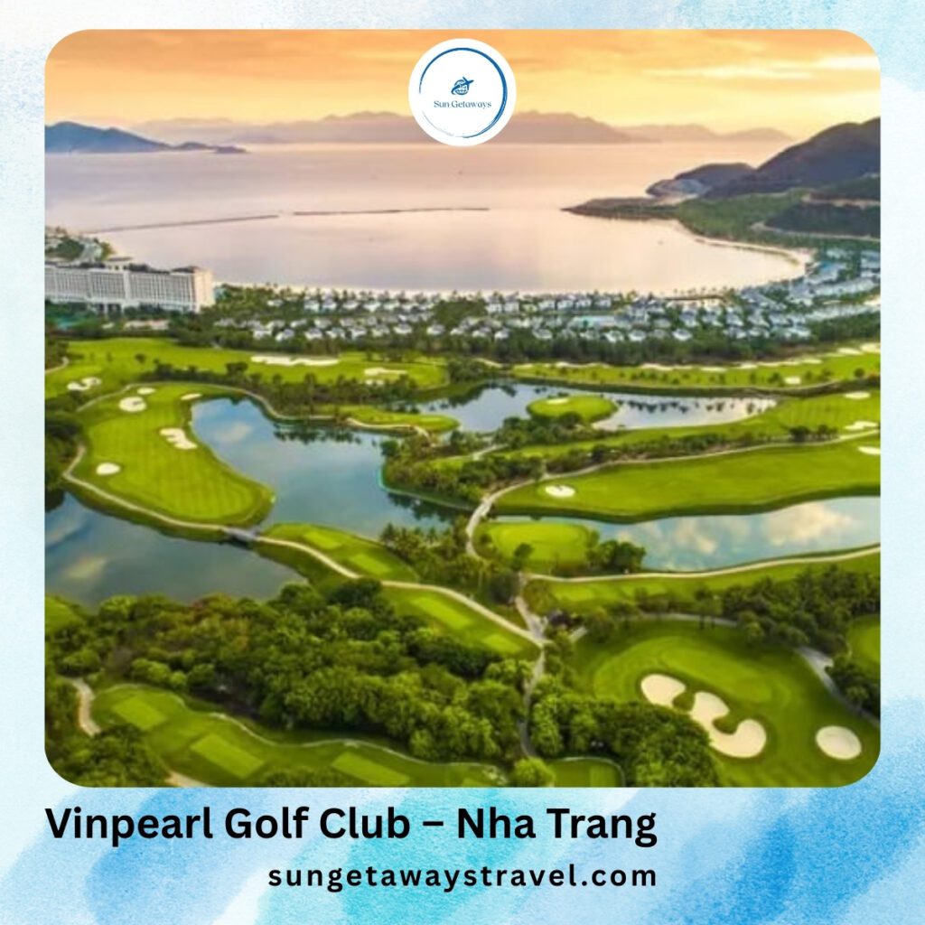Vinpearl Golf Club – Nha Trang